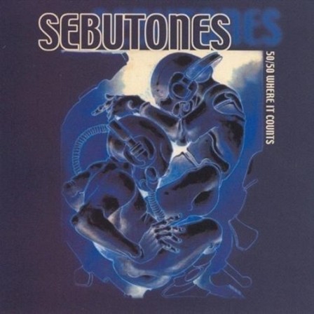 SEBUTONES - 50/50 Where It Counts