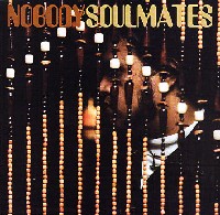 NOBODY - Soulmates