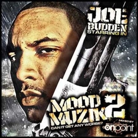 JOE BUDDEN - Mood Muzik 2: Can It Get Any Worse?