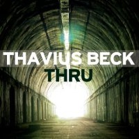 THAVIUS BECK - Thru