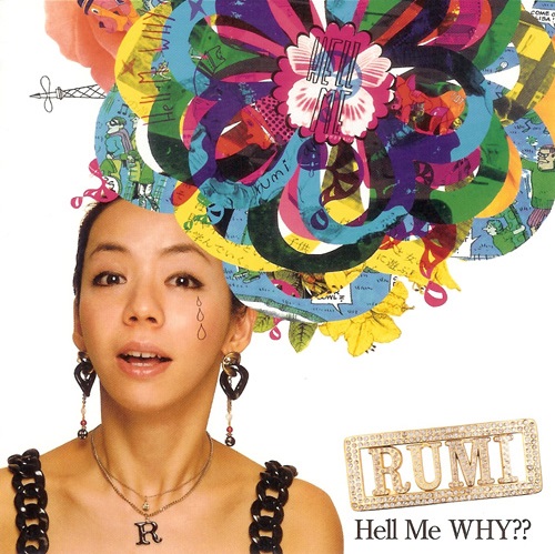 RUMI - Hell me WHY