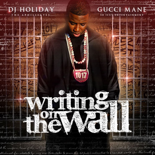GUCCI MANE - Writing on the Wall