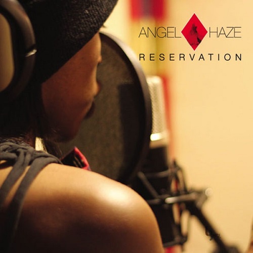 ANGEL HAZE - Reservation