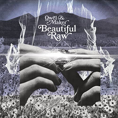 QWEL & MAKER - Beautiful Raw