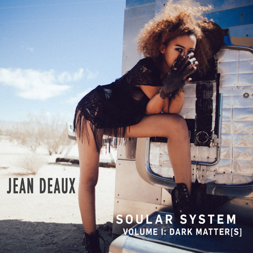 JEAN DEAUX - Soular System Vol. I: Dark Matter[s]