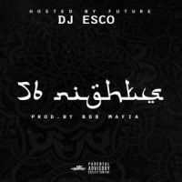 FUTURE & DJ ESCO - 56 Nights
