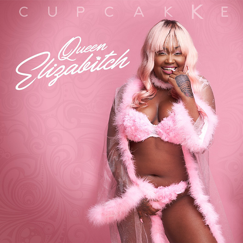 CUPCAKKE - Queen Elizabitch